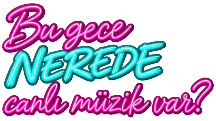 Bu gece nerede canlı müzik var?